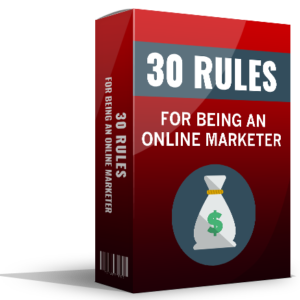 30 Rules For Being An Online Marketer