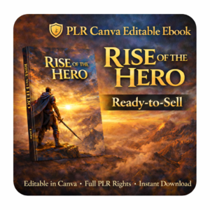 Rise of the Hero – PLR Canva Editable Ebook (Ready-to-Sell)