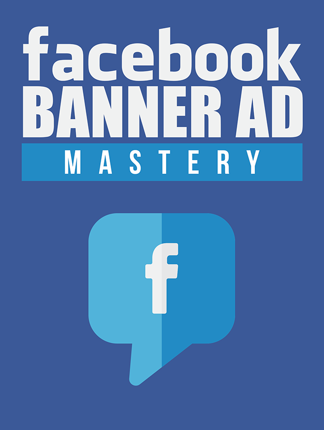 Facebook Banner Ad Mastery