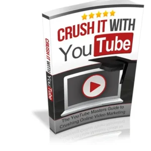 Crush it With YouTube